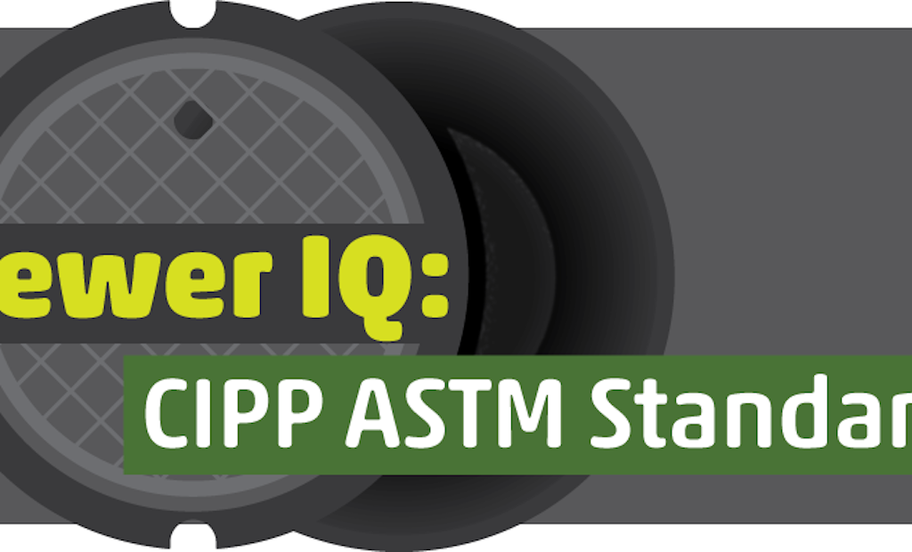 What’s Your Sewer IQ? Take the CIPP ASTM Standards Quiz