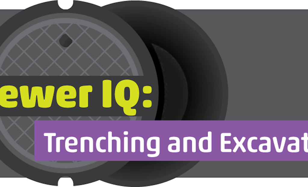 What’s Your Trenching & Excavation Sewer IQ? Find Out Now.