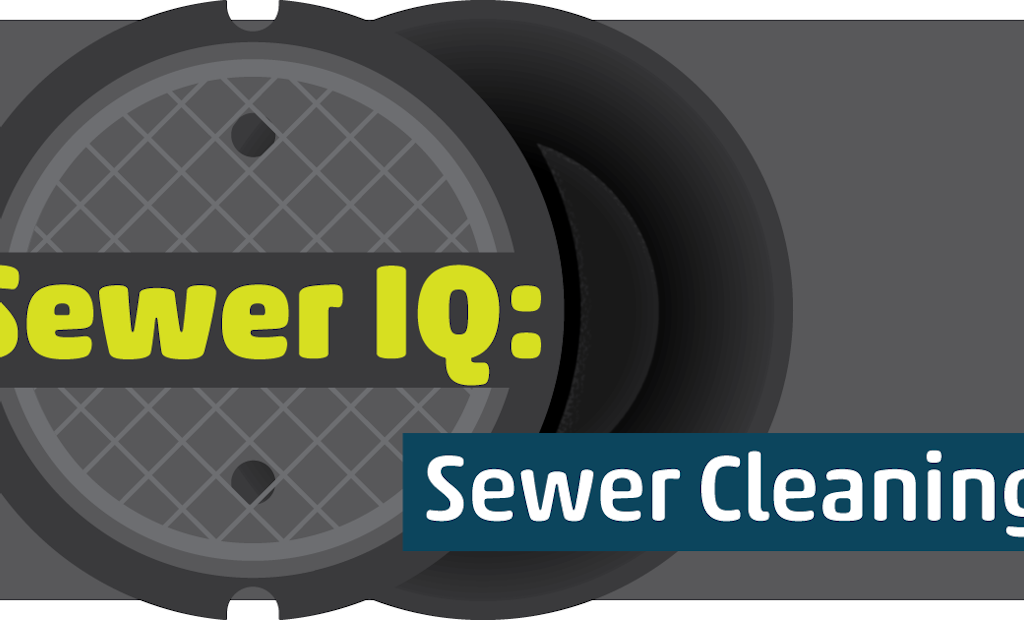 What's Your Sewer IQ? Take Envirosight’s Sewer Cleaning Quiz